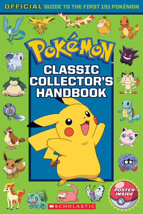 Pokémon: Classic Collector's Handbook: An Official Guide to the First 151 Pokémon