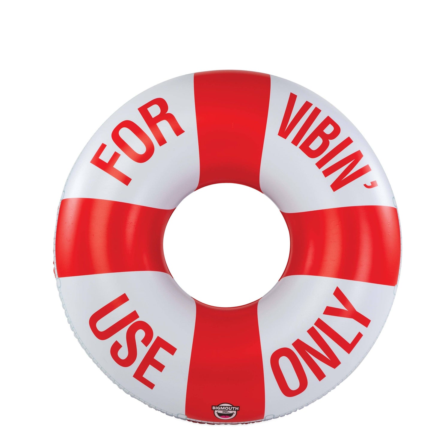 Red and White lifeguard inspired pool tube float stating For Vibin Use Only