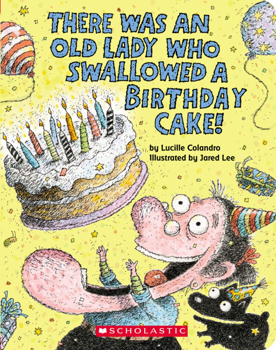 There Was an Old Lady Who Swallowed a Birthday Cake: A Board Book